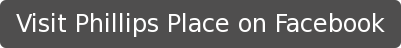 Visit Phillips Place on Facebook